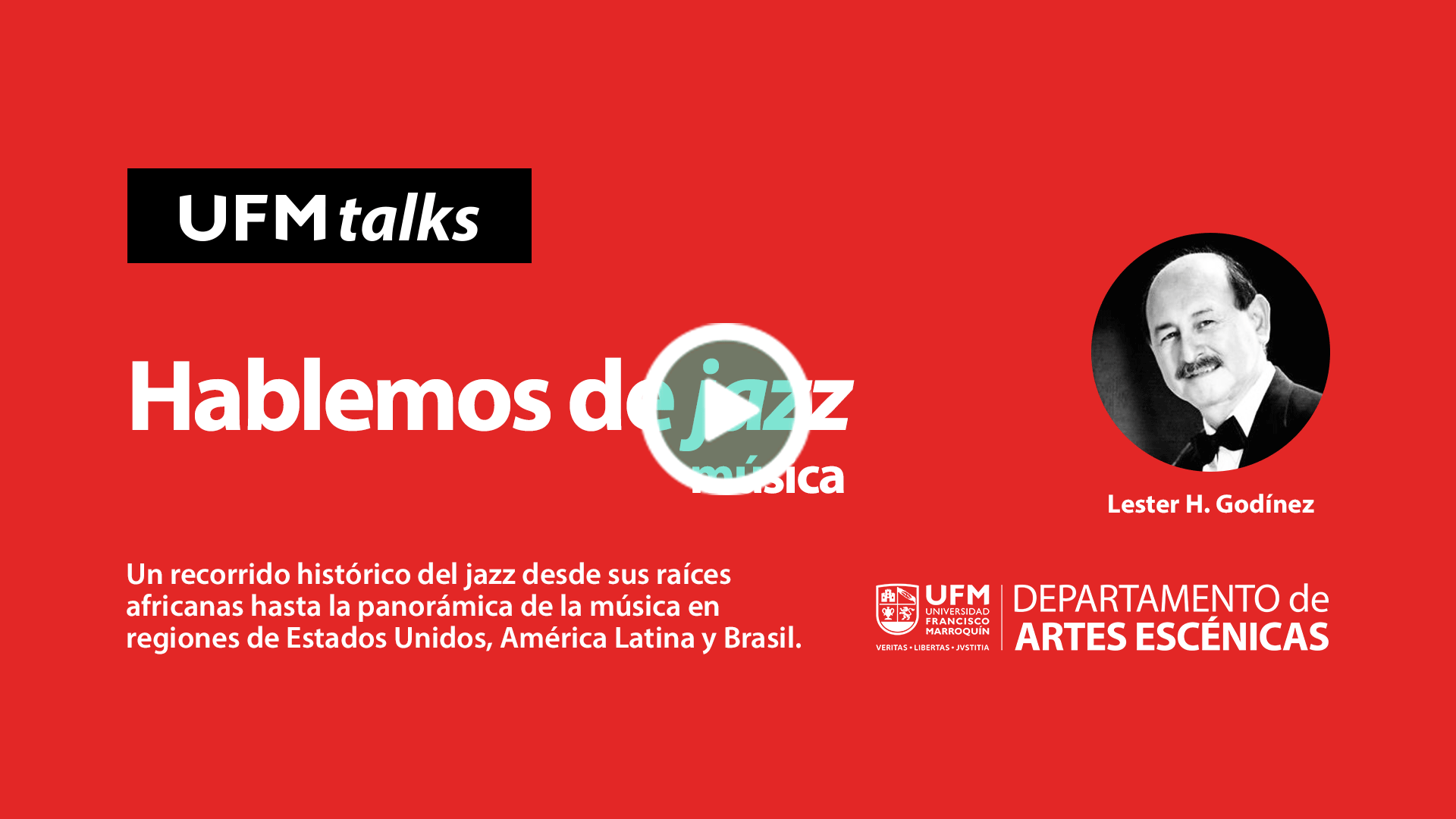 20201008_artesescenicas1_Hablemos-de-jazz-(música)--El-mundo-a-través-del-arte--UFM-TALKS